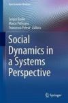 Social Dynamics In A Systems Perspective Hardcover 1ST Ed. 2018