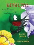 Rubilito The Traveling Hummingbird Rubilito El Colibri Viajero
