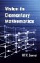 Vision In Elementary Mathematics   Paperback Dover Ed