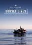 Dorset Dives - A Guide To Scuba Diving Along The Jurassic Coast   Paperback