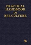 Practical Handbook Of Bee Culture Hardcover