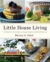 Little House Living - The Make-your-own Guide To A Frugal Simple And Self-sufficient Life   Paperback