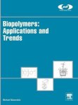 Biopolymers: Applications And Trends Plastics Design Library