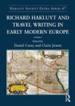 Richard Hakluyt And Travel Writing In Early Modern Europe Hardcover New Ed