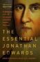 Essential Jonathan Edwards The   Paperback