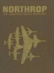 Northrop - An Aeronautical History Hardcover