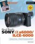 David Busch&  39 S Sony Alpha A6000/ILCE-6000 Guide To Digital Photography   Paperback