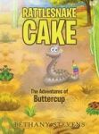 Rattlesnake Cake - The Adventures Of Buttercup Hardcover
