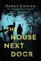 The House Next Door   Paperback