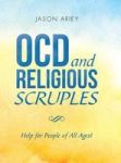 Ocd And Religious Scruples - Help For People Of All Ages Hardcover