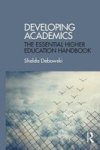 Developing Academics - The Essential Higher Education Handbook Paperback