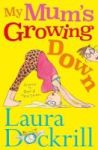 My Mum& 39 S Growing Down Paperback Main