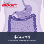 Pre-recorded Webinar 29: Gut Health In Partnership With Biogen