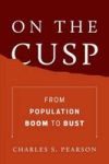 On The Cusp - From Population Boom To Bust Hardcover
