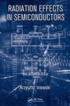 Radiation Effects In Semiconductors Hardcover