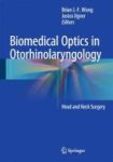 Biomedical Optics In Otorhinolaryngology 2015 - Head And Neck Surgery Hardcover