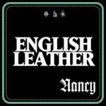 Nancy - English Leather - Ltd Ed White Vinyl Vinyl Record