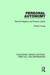 Personal Autonomy - Beyond Negative And Positive Liberty Hardcover