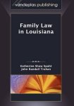 Family Law In Louisiana First Edition 2009