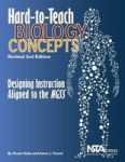 Hard-to-teach Biology Concepts - Designing Instruction Aligned To The Ngss Paperback 2nd Revised Edition