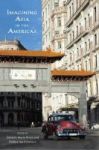 Imagining Asia In The Americas Hardcover