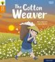 Oxford Reading Tree Word Sparks: Level 6: The Cotton Weaver   Paperback 1