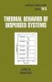 Thermal Behavior Of Dispersed Systems   Hardcover