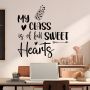 My Class Is Full Sweet Hearts - Decals For Shool Office Home Ect