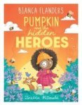 Pumpkin And The Hidden Heroes Paperback