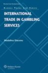 International Trade In Gambling Services Hardcover