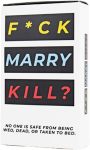 F Ck Marry Kill ? - Hilarious Adult Party Card Game 100 Cards