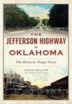 The Jefferson Highway In Oklahoma - The Historic Osage Trace Paperback