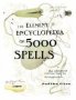 The Element Encyclopedia Of 5000 Spells   Hardcover Illustrated Ed