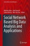 Social Network Based Big Data Analysis And Applications Hardcover 1ST Ed. 2018