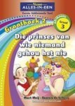 Die Prinses Van Wie Niemand Gehou Het Nie Grootboek 2: Gr 3 Afrikaans Paperback