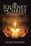 My Journey For Christ - Choosing The Right Church Hardcover