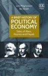 A Brief History Of Political Economy - Tales Of Marx Keynes And Hayek Hardcover