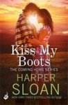 Kiss My Boots: Coming Home Book 2 Paperback