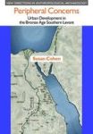 Peripheral Concerns - Urban Development In The Bronze Age Southern Levant Hardcover