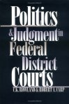 Politics And Judgment In Federal District Courts