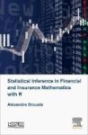 Statistical Inference In Financial And Insurance Mathematics With R Hardcover
