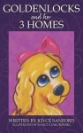 Goldenlocks And Her 3 Homes