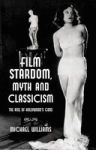 Film Stardom Myth And Classicism: The Rise Of Hollywood's Gods