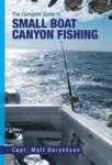 The Complete Guide To Small Boat Canyon Fishing Hardcover