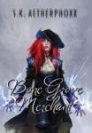 Bone Grove Merchant Hardcover