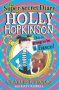 The Super-secret Diary Of Holly Hopkinson - This Is Going To Be A Fiasco   Paperback