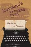 Kerouac's Crooked Road - The Development of a Fiction Paperback