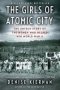 The Girls Of Atomic City
