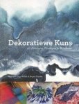 Dekoratiewe Kuns - Uit Kitskuns Slimkuns En Blitskuns Afrikaans Paperback