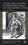 Constructing 'monsters' In Shakespearean Drama And Early Modern Culture